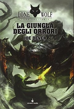 La giungla degli orrori. Lupo Solitario. Serie MagnaKai vol.8