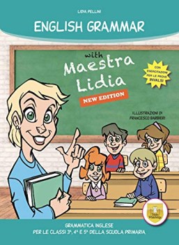 english grammar with maestra lidia grammatica inglese per la 3 4