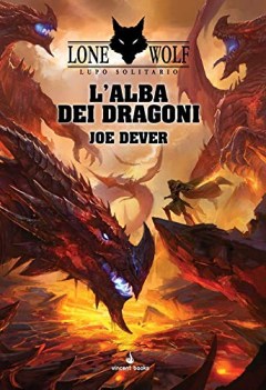 alba dei dragoni lupo solitario serie grande maestro kai vol 18