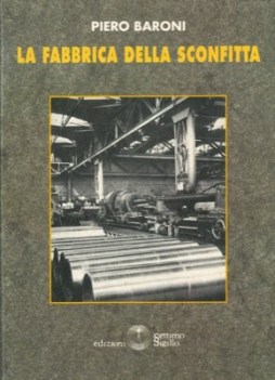 fabbrica della sconfitta