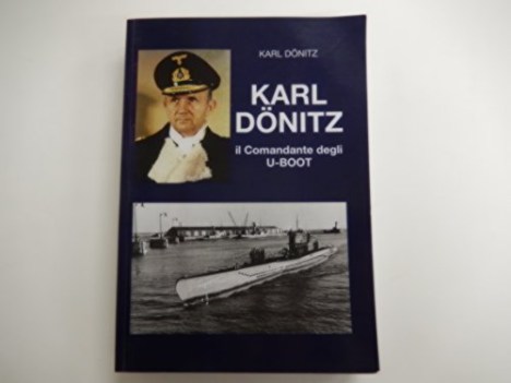 karl donitz il comandante degli u-boot