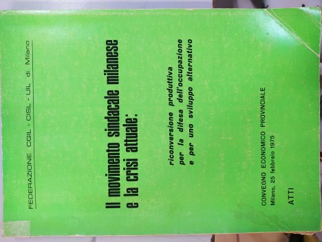 movimento sindacale milanese e la crisi attuale