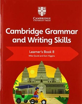 cambridge grammar and writing skills book 8 per le scuole superiori