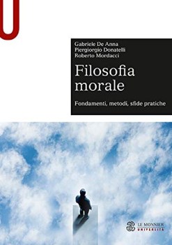 filosofia morale fondamenti metodi sfide pratiche