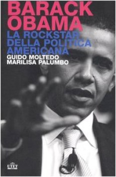 barack obama la rockstar della politica americana