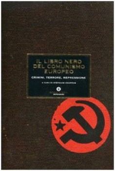 libro nero del comunismo europeo crimini terrore repressione