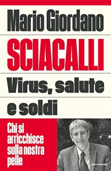 sciacalli virus salute e soldi chi si arricchisce sulla nostra pell