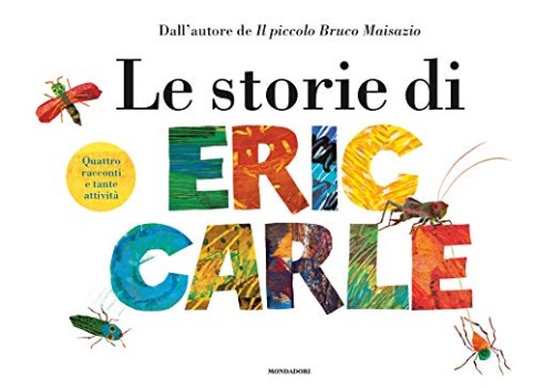 storie di eric carle ediz a colori