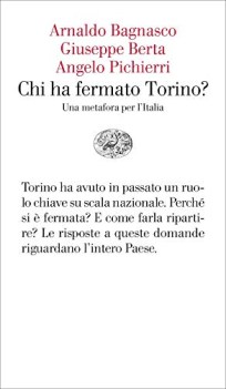 chi ha fermato torino una metafora per litalia