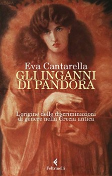 inganni di pandora l\'origine delle discriminazioni di genere...