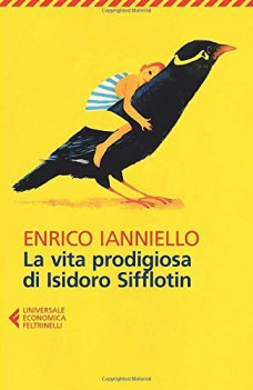 vita prodigiosa di isidoro sifflotin