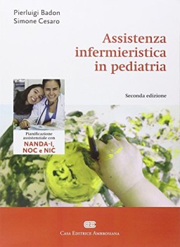 assistenza infermieristica in pediatria (seconda edizione)