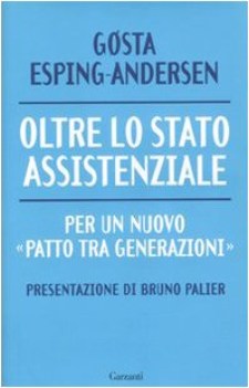 oltre lo stato assistenziale per un nuovo patto tra generazioni