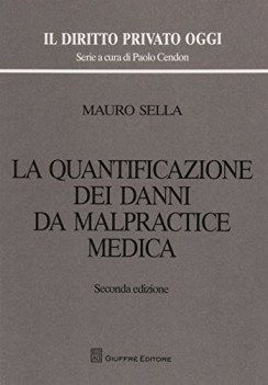 quantificazione dei danni da malpractice medica