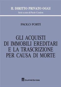 acquisti di immobili ereditari e la trascrizione per causa di morte