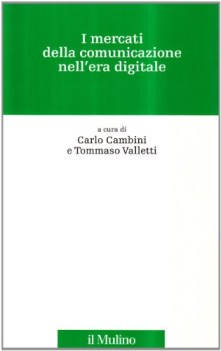 mercati della comunicazione nellera digitale