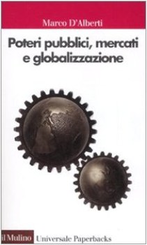 poteri pubblici mercati globalizzazione