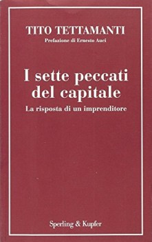 sette peccati del capitale la risposta di un imprenditore