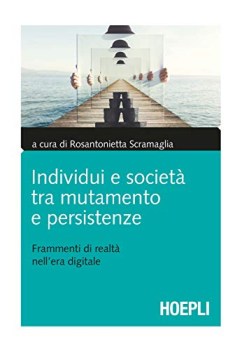 individui e societ tra mutamento e persistenze frammenti di realt