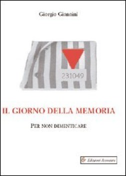 giorno della memoria per non dimenticare