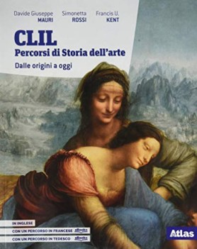 clil percorsi di storia dell\'arte dalle origini a oggi + eb. per le scuole sup.