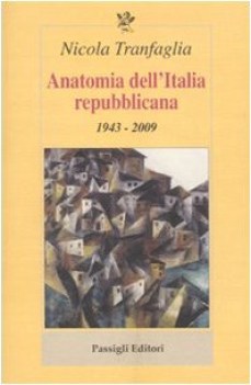 anatomia dell italia repubblicana 1943-2009