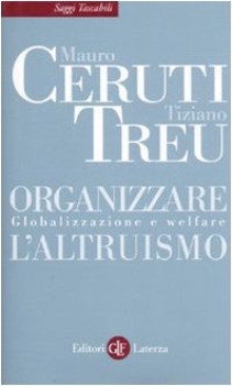 organizzare altruismo globalizzazione e welfare