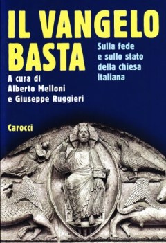 vangelo basta sul disagio e sulla fede nella chiesa italiana