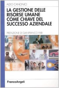 gestione delle risorse umane come chiave del successo aziendale