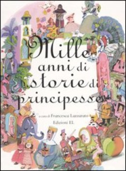 mille anni di storie di principesse