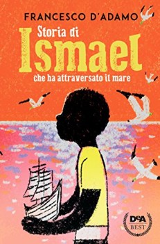 storia di ismael che ha attraversato il mare