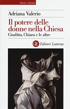 potere delle donne nella chiesa giuditta chiara e le altre