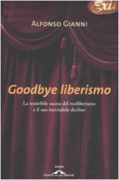 goodbye liberismo