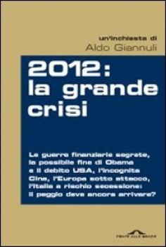 2012 la grande crisi