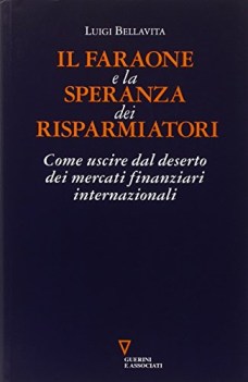 faraone e la speranza dei risparmiatori