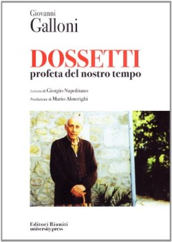 dossetti profeta del nostro tempo