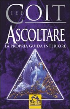 ascoltare la propria guida interiore