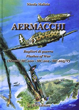 aermacchi bagliori di guerra flash of war macchi mc. 200 - mc. 202 - mc. 205/v