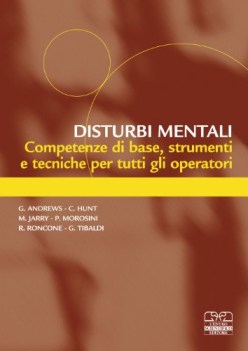 disturbi mentali competenze di base strumenti e tecniche per tutti gli operatori