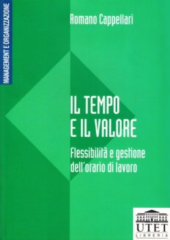 tempo e il valore flessibilita e gestione dell\'orario di lavoro