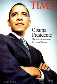 obama presidente il cammino verso la casa bianca