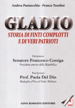 gladio storia di finti complotti e di veri patrioti