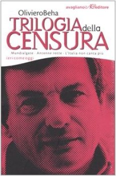 trilogia della censura ieri come oggi mundialgateantenne rotte l\'italia non cant