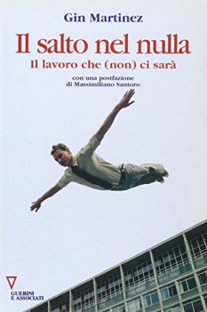 salto nel nulla il lavoro che non ci sara