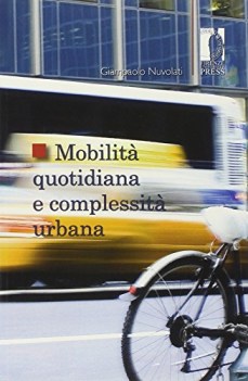 mobilita quotidiana e complessita urbana