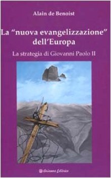 nuova evangelizzazione dell\'europa la strategia di giovanni paolo II