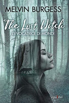 Lost witch l\'evocatrice di mondi