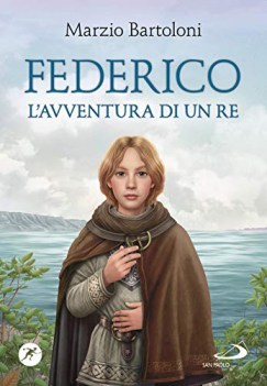 federico lavventura di un re