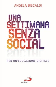 settimana senza social per un educazione digitale