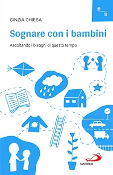 sognare con i bambini ascoltando i bisogni di questo tempo